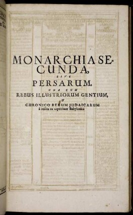 Monarchia Secunda, Sive Persarum [...]