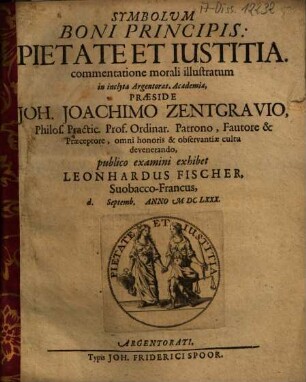 Symbolum boni principis pietate et iustitia, commentatione morali illustratum