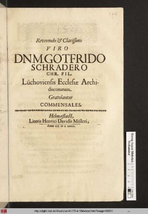 Reverendo & Clarissimo Viro Dn. M. Gotfrido Schradero Chr. Fil. Lüchoviensis Ecclesiæ Archidiaconatum. Gratulatur Commensales