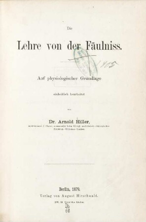 Die Lehre von der Fäulniss : auf physiologischer Grundlage