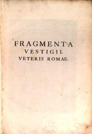 Fragmenta Vestigii Veteris Romae
