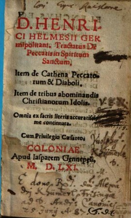 D. Henrici Helmesii Germipolitani Tractatus De Peccatis in Spiritum Sanctum