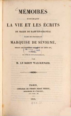 Mémoires touchant la vie et les écrits de Marie de Rabutin-Chantal, dame de Bourbilly, Marquise de Sévigné, durant la régence et la fronde. 3