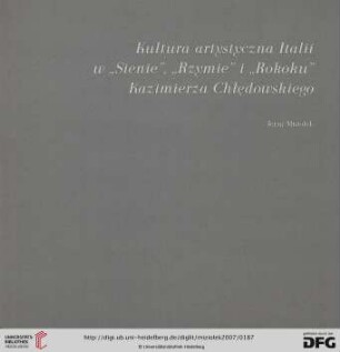 Kultura artystyczna Italii w „Sienie“, „Rzymie“ i „Rokoku“ Kazimierza Chłędowskiego