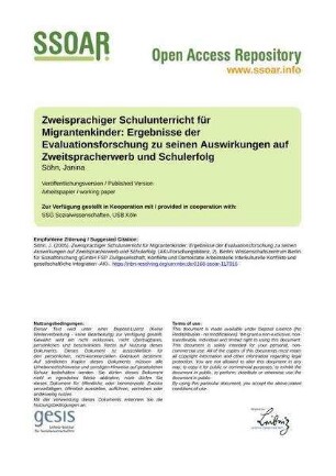 Zweisprachiger Schulunterricht für Migrantenkinder: Ergebnisse der Evaluationsforschung zu seinen Auswirkungen auf Zweitspracherwerb und Schulerfolg
