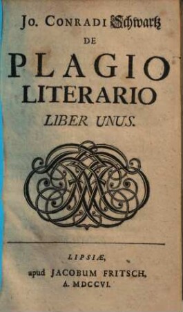 Jo. Conradi Schwartz De Plagio Literario Liber Unus