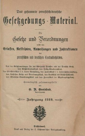 1889: Das gesammte preußisch-deutsche Gesetzgebungs-Material
