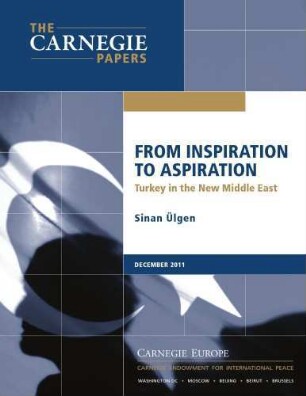 From inspiration to aspiration: Turkey in the New Middle East