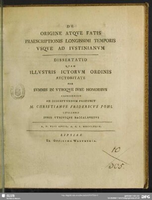 De Origine Atque Fatis Praescriptionis Longissimi Temporis Usque Ad Iustinianum : Dissertatio