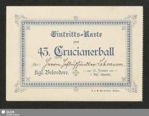 Eintrittskarte zum 43. Crucianerball für Herrn Hofbuchhändler Lehmann