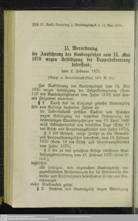 15. Verordnung, die Ausführung des Bundesgesetzes vom 13. Mai 1870 wegen Beseitigung der Doppelbesteuerung betreffend; vom 2. Februar 1871