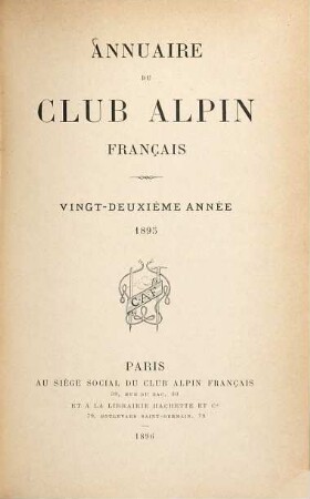 Annuaire du Club Alpin Français. 22. 1895