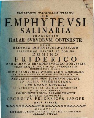 Diss. inaug. iur. de emphyteusi salinaria, praesertim Halae Suevorum obtinente