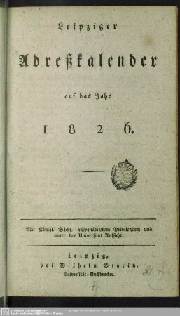 1826: Leipziger Adreßkalender : auf d. Jahr ...