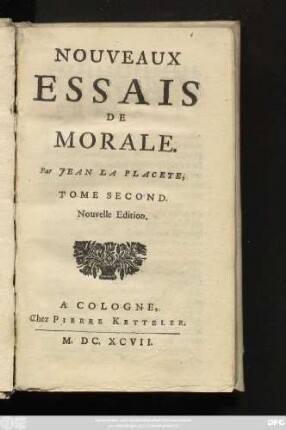 2: Nouveaux Essais De Morale : Divisée en quatre Volumes