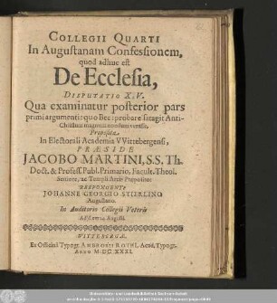 Collegii Quarti In Augustanam Confessionem, quod adhuc est De Ecclesia, Disputatio XV. Qua examinatur posterior pars primi argumenti: quo Bec: probare satagit AntiChristum magnum nondum venisse,