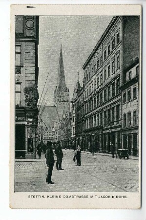 Stettin. Kleine Domstrasse mit Jacobikirche.