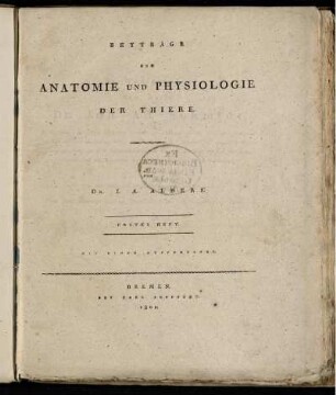 Beyträge zur Anatomie und Physiologie der Thiere