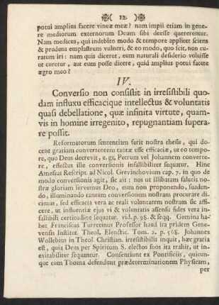 IV. Conversio non consistit in irresistibili quodam influxu efficacique intellectus & voluntatis ...