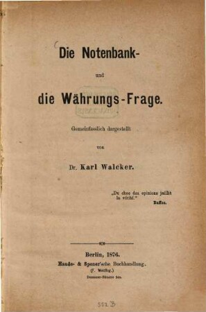 Die Notenbank- und die Währungs-Frage : gemeinfasslich dargestellt