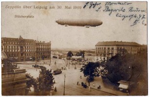 Zeppelin über Leipzig am 30. Mai 1909 : Blücherplatz
