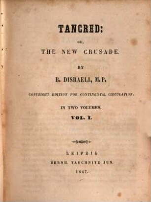 Tancred: or, The new crusade. 1