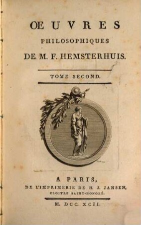 Oeuvres Philosophiques De M. F. Hemsterhuis. 2