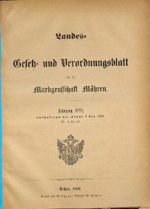 Landes-Gesetz- und Verordnungsblatt für die Markgrafschaft Mähren. 1889