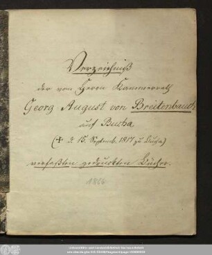 Verzeichniß der vom Herrn Kammerrath Georg August von Breitenbach auf Bucha († d. 15. Septemb. 1817 zu Bucha) verfaßten gedruckten Bücher