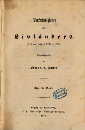 Denkwürdigkeiten eines Livländers : (aus den Jahren 1790 - 1815), 2. Band