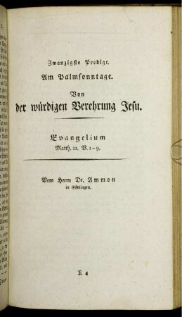 Zwanzigste Predigt. Am Palmsonntage. Von der würdigen Verehrung Jesu.