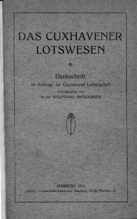 Das Cuxhavener Lotswesen : Denkschrift im Auftrage der Cuxhavener Lotsenschaft