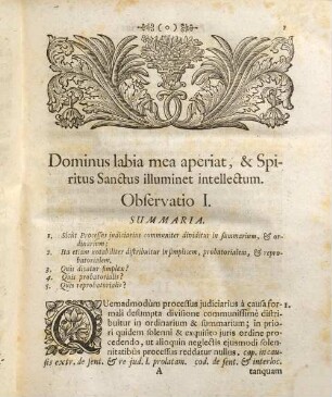Processus Judiciarius Probatorialis Ac Reprobatorialis : Juxta Perfectam In Probatoriis Judiciis Procedendi Methodum Ordine Accuratissimo Adornatus, Tam Ad Usum Totius Germaniae, Quam Aliarum Provinciarum, Ubi Jus Commune Viget, Dogmatice Et Practice Illustratus, Atque In Duas Observationum Practicabilium Centurias Distributus. Cui Insuper Accessit Singularis Quædam Dissertatio De Probanda Temporis Immemorialis Præscriptione