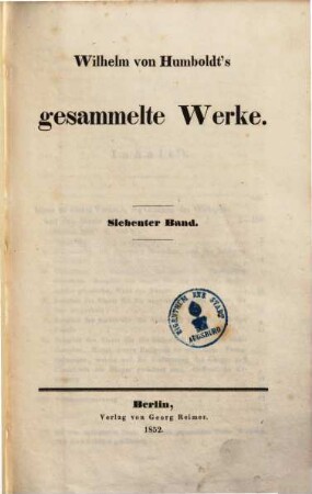 Wilhelm von Humboldt's gesammelte Werke. 7