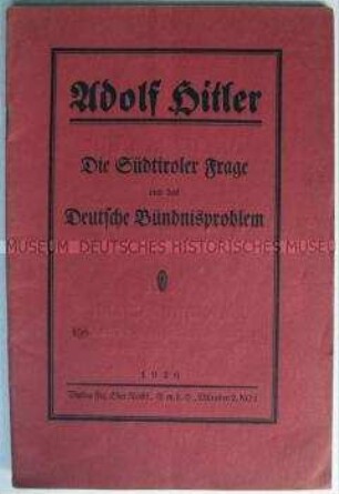 Außenpolitische Propagandaschrift von Hitler aus dem Jahre 1926 über die "Südtirol-Frage"