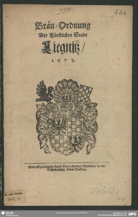 Bräu-Ordnung Der Fürstlichen Stadt Liegnitz, 1673