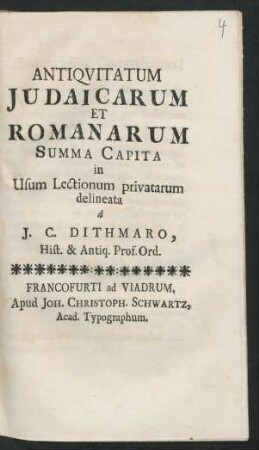Antiqvitatum Judaicarum Et Romanarum Summa Capita in Usum Lectionum privatarum delineata