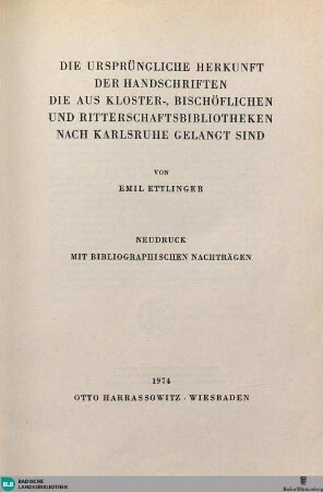 Beil. 3: Die ursprüngliche Herkunft der Handschriften die aus Kloster-, bischöflichen und Ritterschaftsbibliotheken nach Karlsruhe gelangt sind