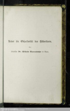 Ueber die Objectivität des Historikers.