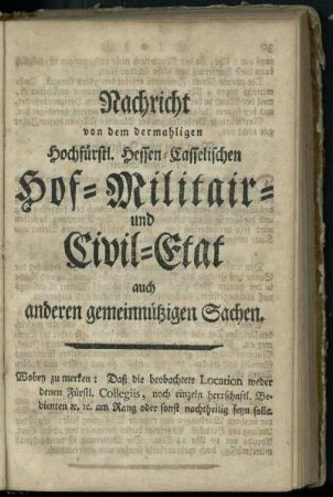 Nachricht von dem dermahligen Hochfuerstl. Hessen-Casselischen Hof- Militair- und Civil-Etat auch anderen gemeinnuetzigen Sachen