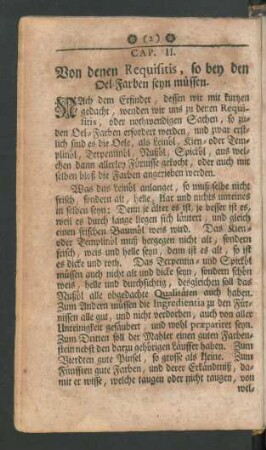 Cap. II. Von denen Requisitis, so bey den Oel-Farben seyn müssen