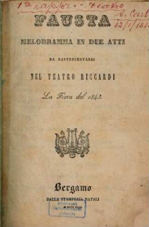 Fausta : Melodramma in 2 atti. Da rappresentarsi nel Teatro Riccardi la Fiera del 1843