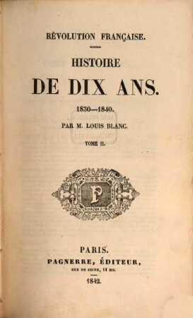 Histoire de dix ans : 1830 - 1840, 2