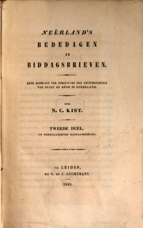 Neêrland's Bededagen en Biddagsbrieven : een Bijdrage ter Opbouwing der Geschiedenis van Staat en Kerk in Nederland, 2. De Nederlandsche Biddagsbrieven