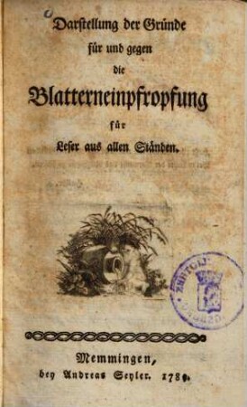 Darstellung der Gründe für und gegen die Blatterneinpfropfung für Leser aus allen Ständen