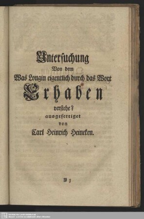 Untersuchung Von dem Was Longin eigentlich durch das Wort Erhaben verstehe?
