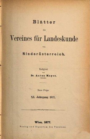 Blätter des Vereines für Landeskunde von Niederösterreich. 11. 1877