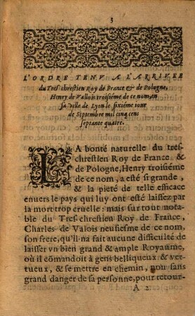 L' Ordre Tenu A L'Arrivée Du Treschrestien Roy de France & de Pologne, Henry De Valois troisiéme de ce nom : Faicte à Lyon ...
