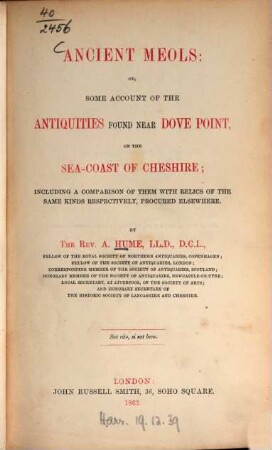 Ancient Meols, or, Some Account of the antiquities found near Dove Point, on the sea-coast of Cheshire ...