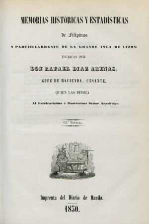 Entrega 12: Memorias históricas y estadísticas de Filipinas y particularmente de la grande isla de Luzon